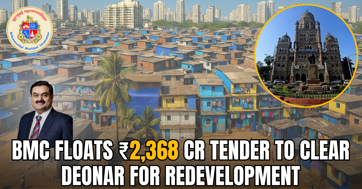 BMC Invites ₹2,368 Cr Tender to Clear Deonar Dumping Ground for Dharavi Redevelopment

