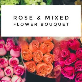 Rose & Mixed Flower Bouquet