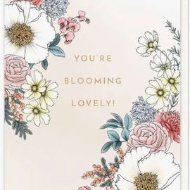 You’re Blooming Lovely Card
