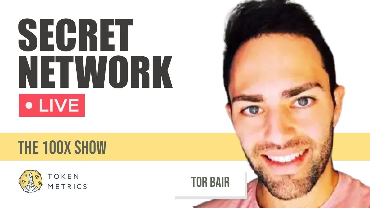 Private Smart Contracts w/Secret Network | 100x Show