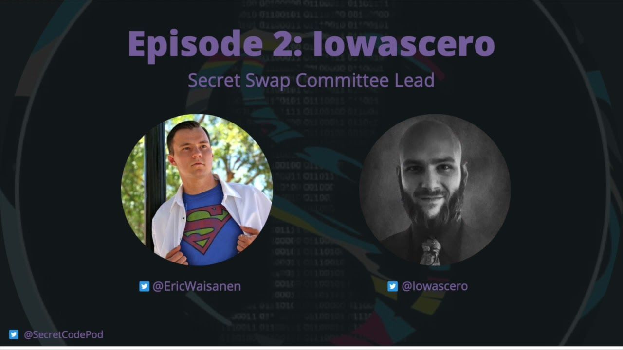 Secret Code Podcast Ep 2: Iowascero / SecretSwap