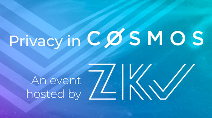 ZKV presents Privacy in Cosmos: Secret Network / Enigma