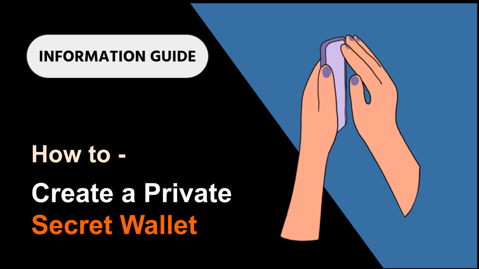 Private Secret Wallet — How-To