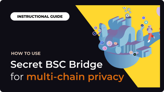 Secret BSC Bridge Tutorial