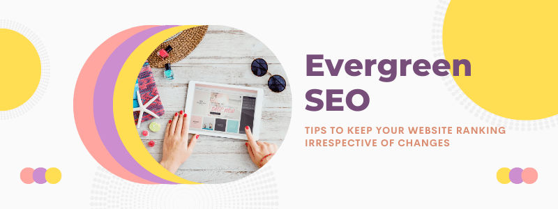 evergreen seo | chewmeiling.com