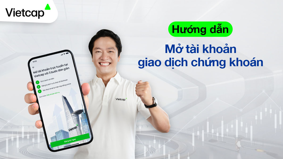 Vietcap - Hướng dẫn mở tài khoản chứng khoán