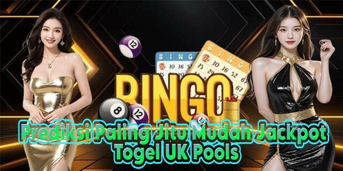 Prediksi Paling Jitu Mudah Jackpot Togel UK Pools