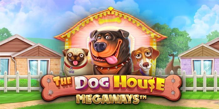 Rahasia Jakcpot di Slot The Dog House Megaways