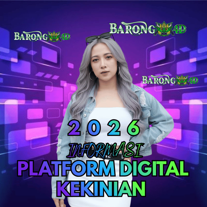 BARONG4D | Platform Digital Kekinian Dengan Teknologi Mutakhir 2026