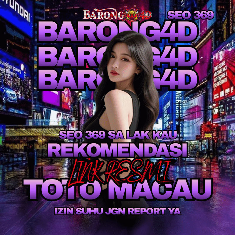 BARONG4D >> Akses Login Bandar Togel Terpercaya & Toto Togel Resmi No #1 image 1