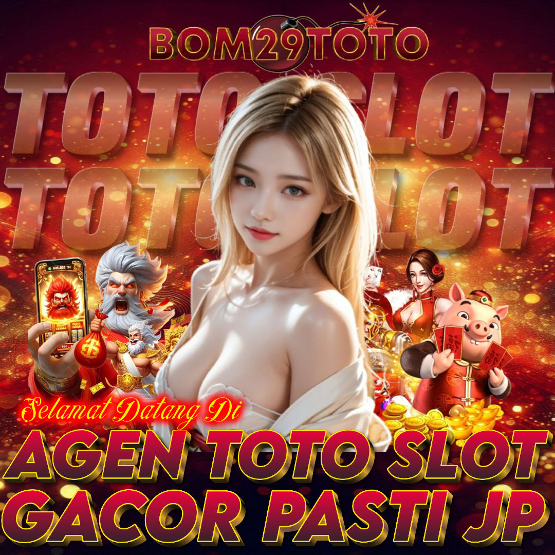 BOM29TOTO: Login Akses Bandar Toto Slot Maxwin & Situs Top 1 Toto Togel Terpercaya