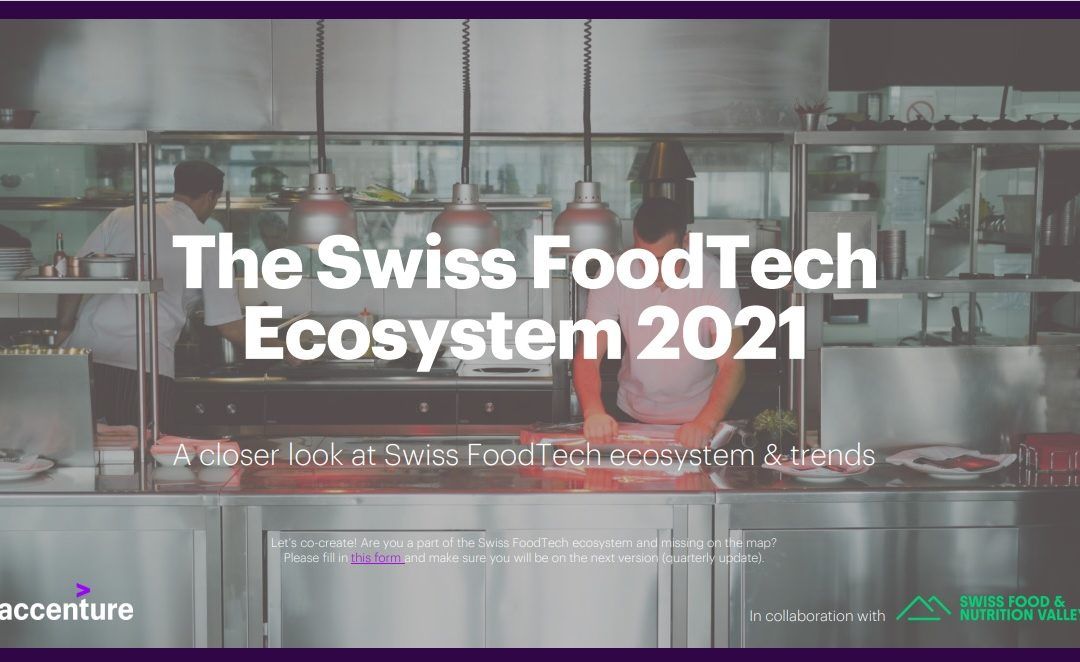 Accenture Joins SFNV in Mapping the Swiss FoodTech Ecosystem 2021