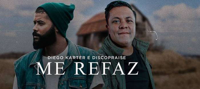 Diego Karter lança a canção "Me Refaz" com participação da Discopraise