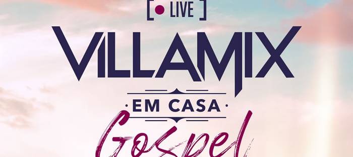 Diante do Trono, Kemuel, Isadora Pompeo e André Valadão confirmados na VillaMix em Casa Gospel