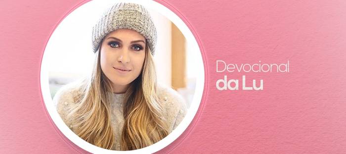 Devocional da Lu - Buscar a face do Senhor - Salmos 119 :1-8 e 119:33-40