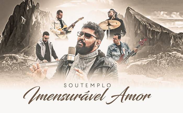 Banda SouTemplo ressalta a grandeza de Deus no single “Imensurável Amor”