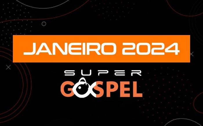 Ranking Supergospel - Confira a lista dos melhores de Janeiro de 2024 na nossa opinião