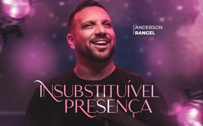 Anderson Rangel lança o single "Insubstituível Presença" pela Futura Music
