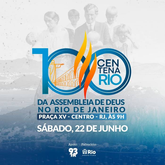 Assembleia de Deus no Rio de Janeiro comemora centenário com série de eventos na cidade