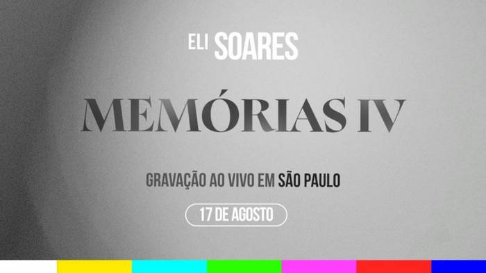 Eli Soares anuncia gravação do DVD “Memórias 4” em São Paulo