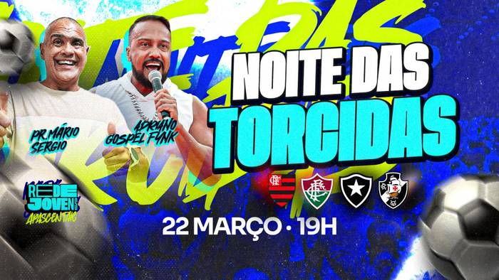 Rede de jovens do Ministério Apascentar promove Noite das Torcidas com show de Adriano Gospel Funk