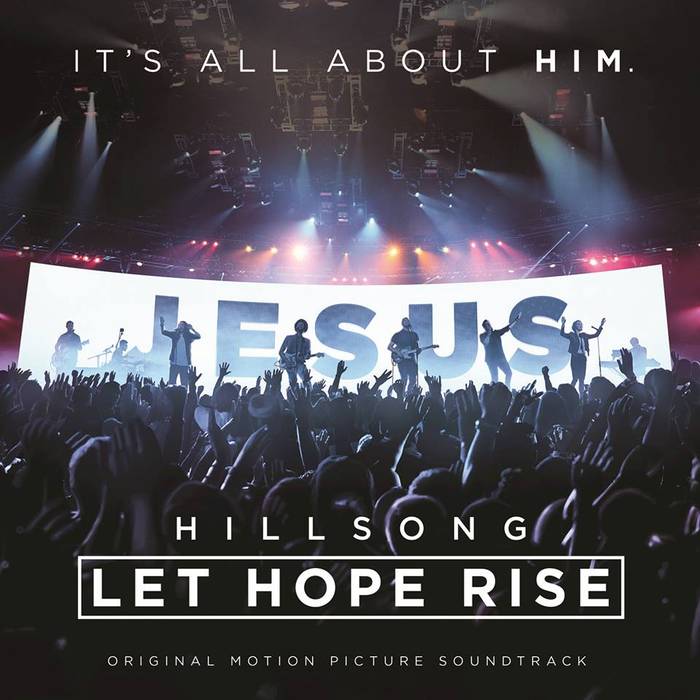 Hillsong: Let Hope Rise (Live/Original Motion Picture Soundtrack) -  Hillsong Worship (CD)