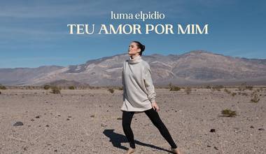 Luma Elpidio lança novo clipe - Teu Amor por Mim