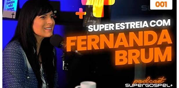 Confira a entrevista de Fernanda Brum no primeiro episódio do "Supergospel + Podcast"