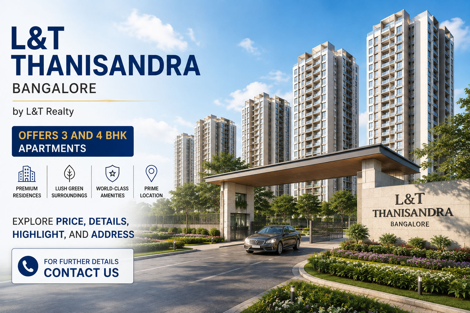 L&T Thanisandra Bangalore by L&T Realty Offers 3 and 4 BHK Apartments | Explore Price, Details, Highlight, and Address For Further Details Contact Us L&T Thanisandra Bangalore by L&T Realty Offers 3 and 4 BHK Apartments | Explore Price, Details, Highlight, and Address For Further Details Contact Us