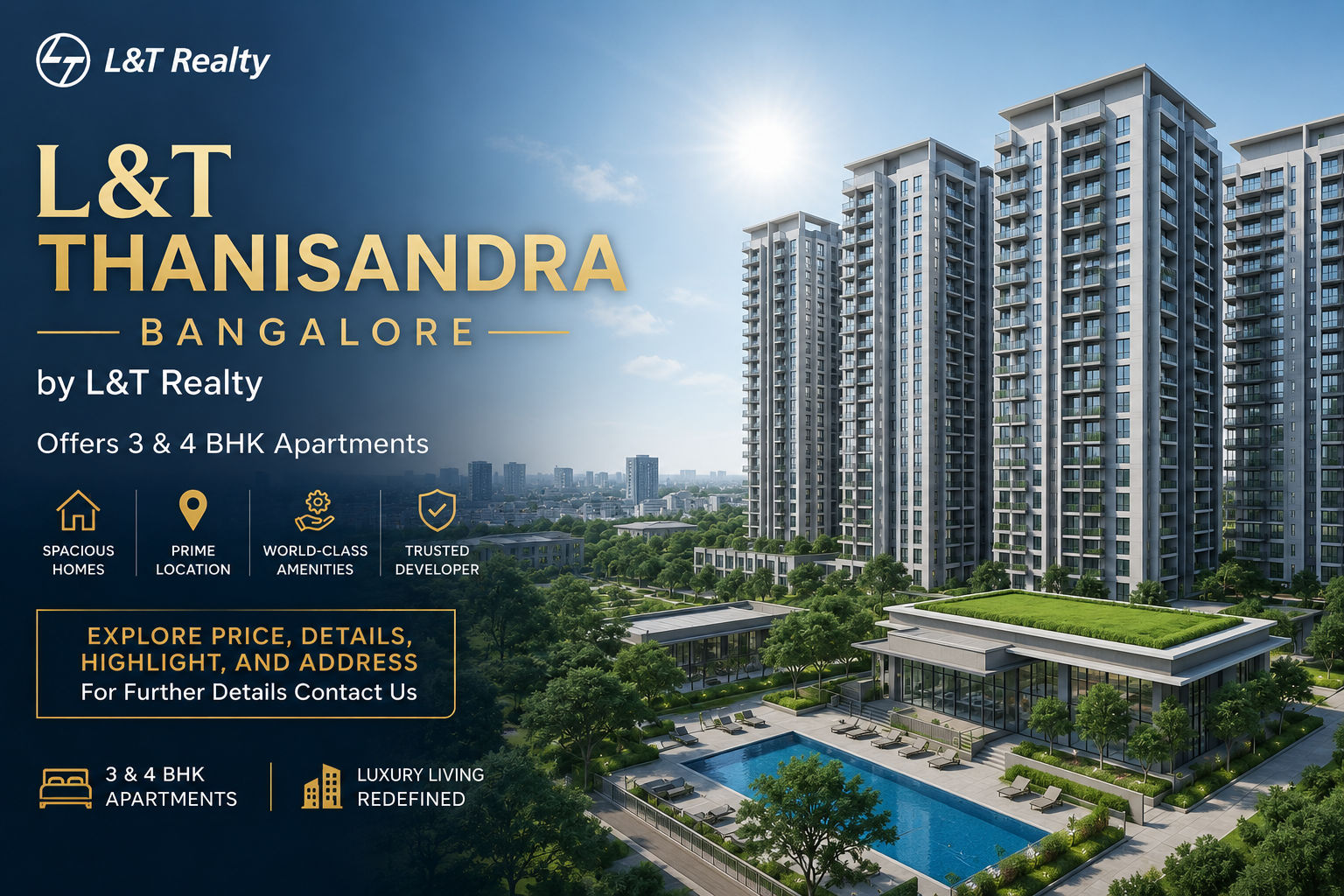 L&T Thanisandra Bangalore by L&T Realty Offers 3 and 4 BHK Apartments | Explore Price, Details, Highlight, and Address For Further Details Contact Us