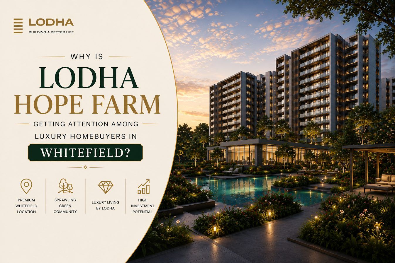 Why Is Lodha Hope Farm Getting Attention Among Luxury Homebuyers in Whitefield?