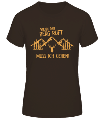 Wenn Der Berg Ruft - Frauen Basic T-Shirt - Braun - Vorne