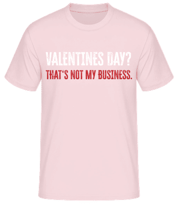 Valentine Not My Business - T-shirt standard Homme - Rose - Devant