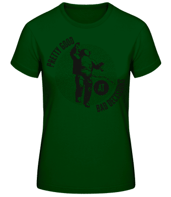 Good At Bad Decisions - Frauen Basic T-Shirt - Flaschengrün - Vorne