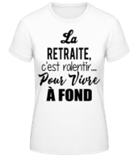 Retraite C'Est Ralentir - T-shirt standard Femme - Blanc - Devant
