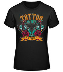 Tattoo Is Not A Taboo · Camiseta básica de mujer