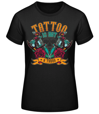 Tattoo Is Not A Taboo - Women's Basic T-Shirt - Black - Front