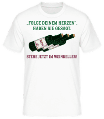 Folge Deinem Herzen Weinkeller · Männer T-Shirt B&C
