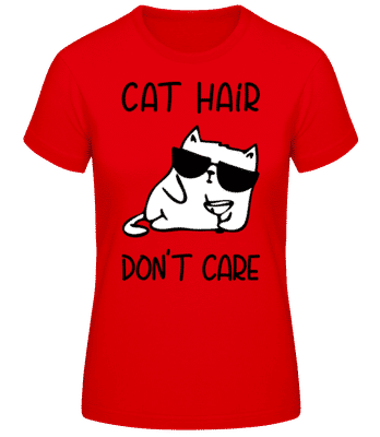Cat Hair Don't Care - Women's Basic T-Shirt - Red - Front