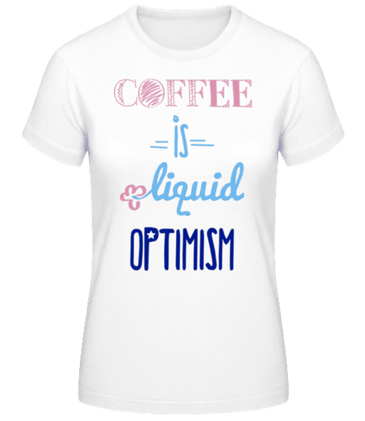 Aperçu: Coffee Is Liquid Optimism - T-shirt standard Femme - Blanc - Devant