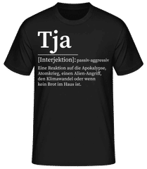 Tja passiv-aggressiv · Männer Basic T-Shirt