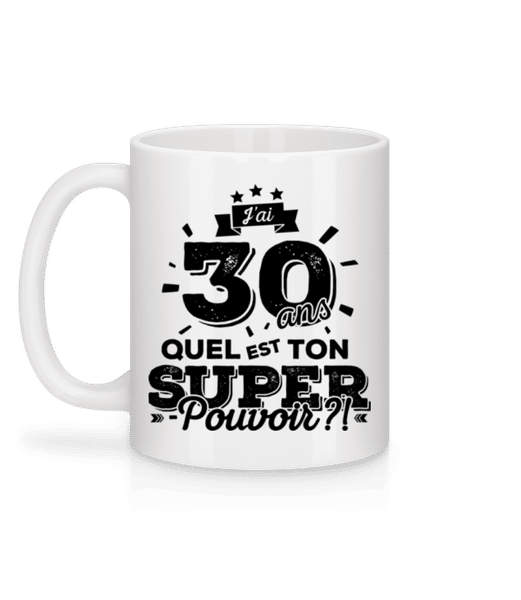 Aperçu: 30 Ans Super Pouvoir - Mug en céramique blanc - Blanc - Derrière