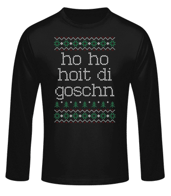 Ho Ho Hoit Di Goschn - Männer Longsleeve Basic - Schwarz - Vorne