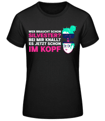 Wer Braucht Silvester · Frauen Basic T-Shirt