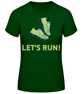 Let's Run - Frauen Basic T-Shirt - Flaschengrün - Vorne