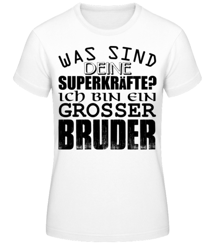 Vorschau: Superkräfte Grosser Bruder - Frauen T-Shirt B&C - Weiß - Vorne