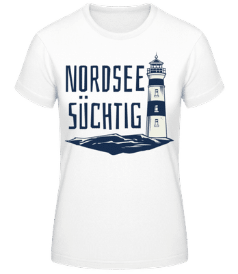 Nordsee Süchtig - Frauen Basic T-Shirt - Weiß - Vorne