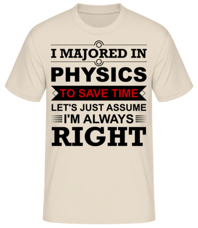 Preview: I Majored In Physics - Men&#039;s Basic T-Shirt - Cream - Front