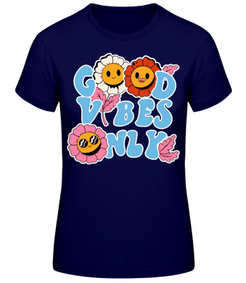 Good Vibes Only - Dámské basic tričko - Namořnická modrá - Napřed
