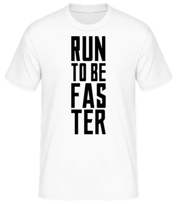 Run To Be Faster - T-shirt standard Homme - Blanc - Devant